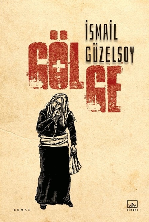 golge ismail guzelsoy ithaki yayinlari